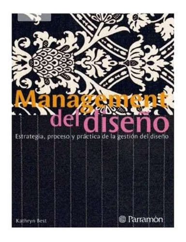 Libro Management Del Diseno Best, Kathyryn - Parramon