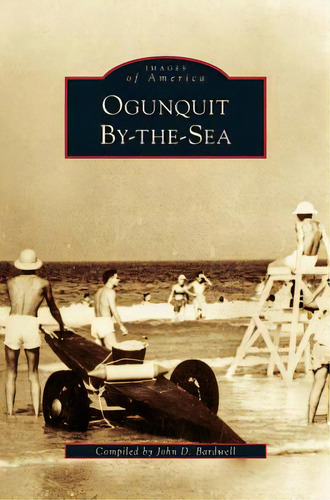Ogunquit By-the-sea, De Bardwell, John D.. Editorial Arcadia Lib Ed, Tapa Dura En Inglés