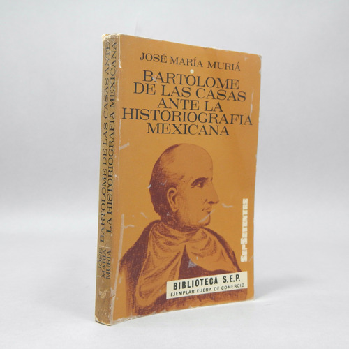 Bartolomé De Las Casas Ante La Historiografía Mexicana R3