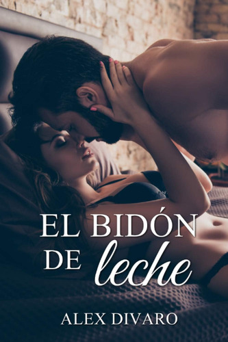 Libro: El Bidón De Leche (spanish Edition)