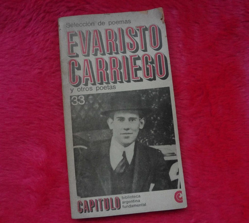 Evaristo Carriego Y Otros Poetas Seleccion Por Beatriz Sarlo