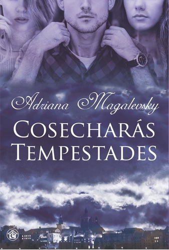 Cosecharas Tempestades - Magalevsky Adriana