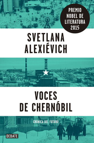 Voces De Chernóbil / Svetlana Alexiévich