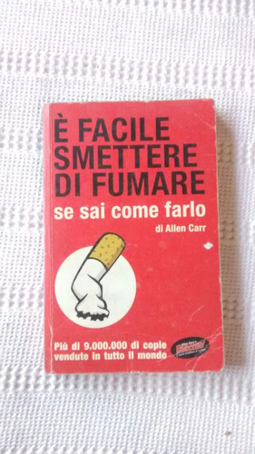 E Facile Smettere Di Fumare - Allen Carr 2008 - En Italiano
