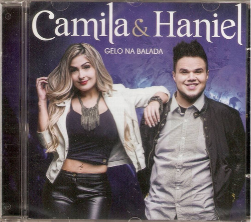 Cd Camila & Haniel - Gelo Na Balada 