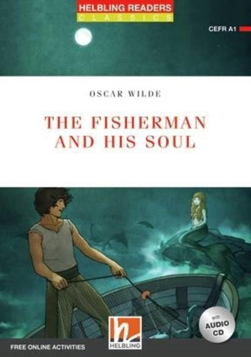 The Fisherman And His Soul - Helbling Red Series Level 1