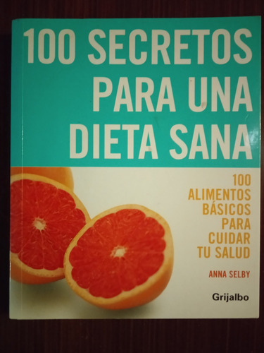 Libro 100 Secretos Para Una Dieta Sana