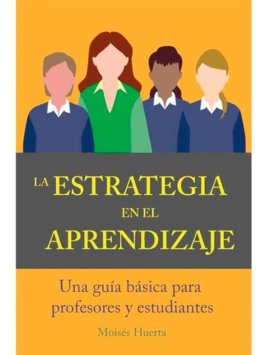 La Estrategia En El Aprendizaje Huertas Moises