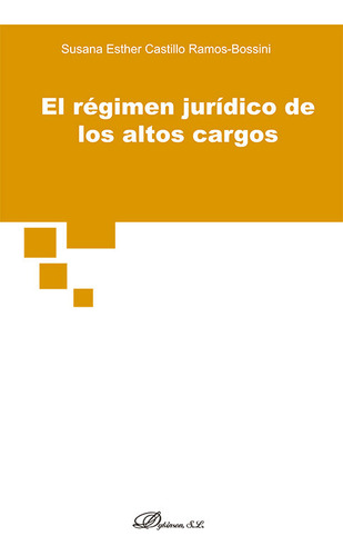Libro El Regimen Juridico De Los Altos Cargos - Castillo ...