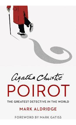 Agatha Christie's Poirot : The Greatest Detective In The ...