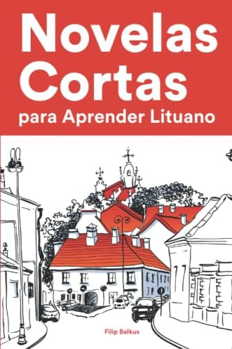 Libro: Novelas Cortas Para Aprender Lituano: Historias En