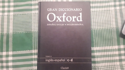 Gran Diccionario Oxford - Ingles - Español - Clarin Tomo 9