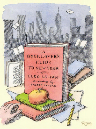 A Book Lover's Guide To New York, De Cleo Le-tan. Editorial Rizzoli International Publications, Tapa Dura En Inglés