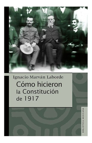 Ruptura | Cómo Hicieron La Constitución De 1917- Marvan La