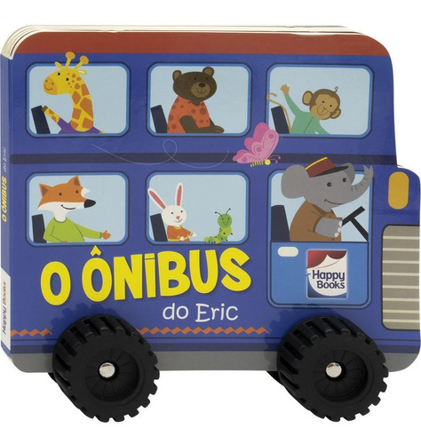 Livro Aventura Sobre Rodas: O Ônibus Do Eric