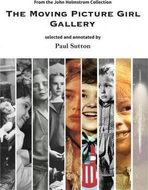 The Moving Picture Girl Gallery - Dr Paul Sutton (hardback)