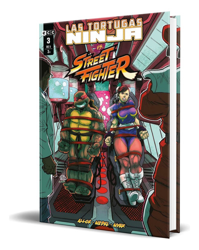 Cómic Las Tortugas Ninja Vs. Street Fighter Vol.3 Español, De Paul Allor. Editorial Ecc Ediciones, Tapa Blanda En Español, 2024