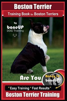 Libro Boston Terrier Training Book For Boston Terriers By...