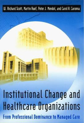 Libro Institutional Change And Healthcare Organizations :...