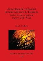 Libro Arqueologia De Los Paisajes Forestales Del Norte De...