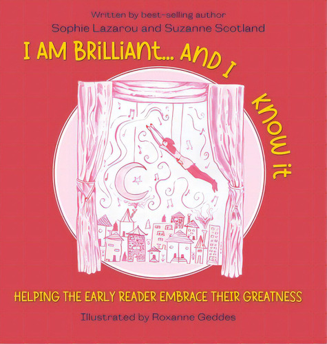 I Am Brilliant... And I Know It: Helping The Early Reader Embrace Their Greatness, De Lazarou, Sophie. Editorial Friesenpr, Tapa Dura En Inglés