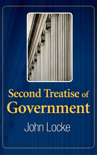 Second Treatise Of Government, De Locke, John. Editorial Simon & Brown, Tapa Dura En Inglés