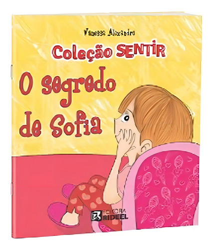 O Segredo De Sofia Coleção Sentir: O Segredo De Sofia Coleção Sentir, De Editora Rideel. Editora Rideel, Capa Mole Em Português