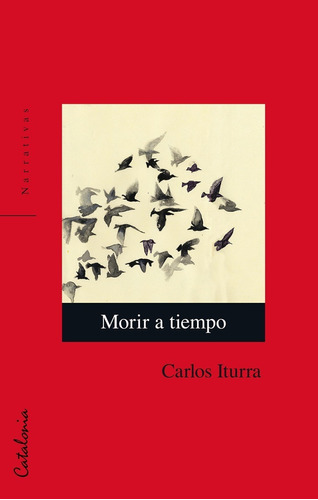 Libro Morir A Tiempo Carlos Iturra Catalonia