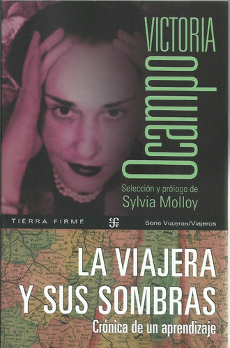 La Viajera Y Sus Sombras  Victoria Ocampo