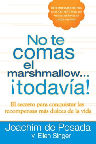 No Te Comas El Marshmallow...todavía: El Secreto Para Conqui