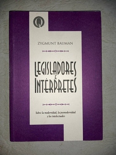 Legisladores E Intérpretes -bauman, Zygmunt