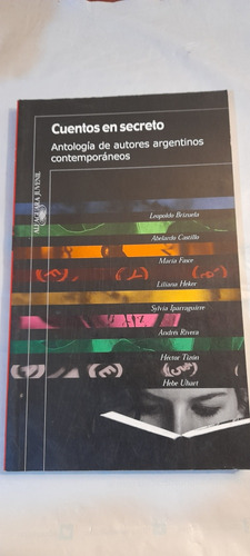 Cuentos En Secreto Antología Autores Argentinos Contemporane