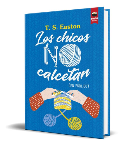 Libro Los Chicos No Calcetan [ T. S. Easton ] Original