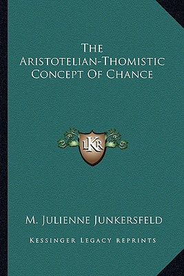 Libro The Aristotelian-thomistic Concept Of Chance - Junk...