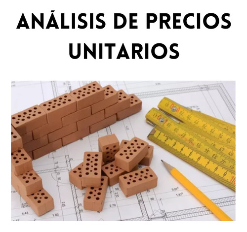 Análisis De Precios Unitarios 