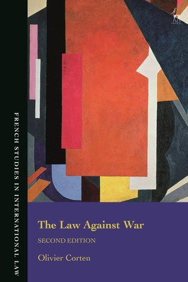 Libro The Law Against War: The Prohibition On The Use Of ...