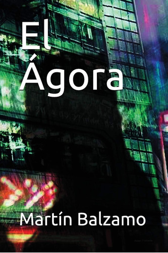 Libro: El Ágora (spanish Edition)
