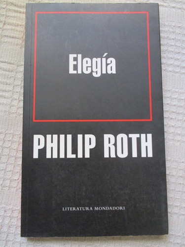 Philip Roth - Elegía (b)