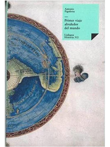 Primer Viaje Alrededor Del Mundo (historia-viajes) (spanish Edition), De Pigafetta, Antonio. Editorial Oem, Tapa Blanda En Español