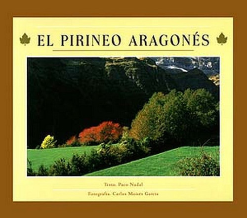 El Pirineo Aragones - Garcia Fernandez, Carlos Moises
