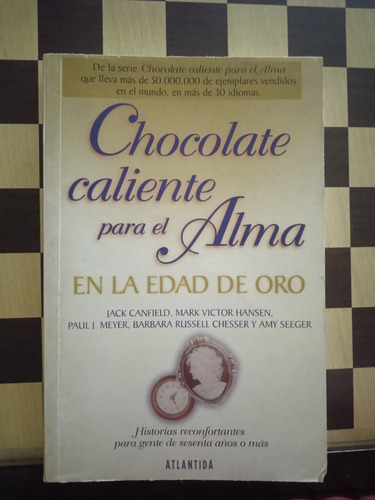 Chocolate Caliente Para El Alma En La Edad De Oro