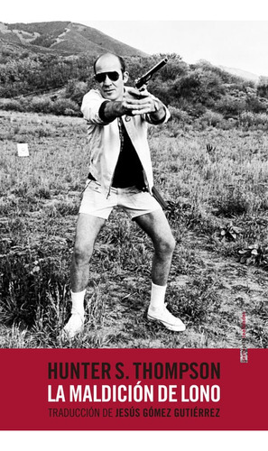 Maldicion De Lono,la - Hunter Thompson