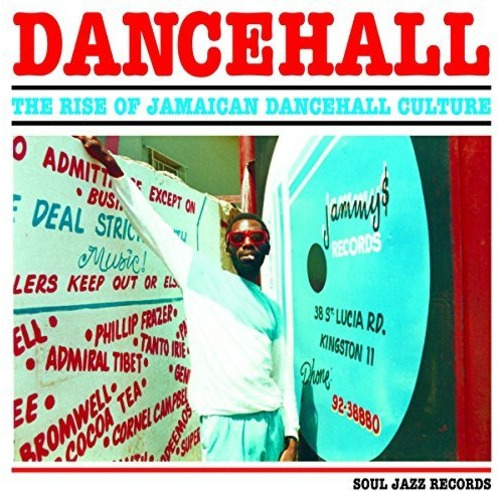 Soul Jazz Records Presenta Dancehall: Rise Of Jamaican Da Lp