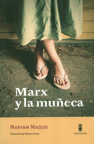 Marx Y La Muñeca, De Madjidi, Maryam. Editorial Minúscula, Tapa Blanda, Edición 1 En Español, 2018