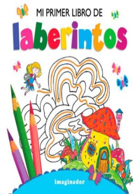 Mi Primer Libro De Laberintos