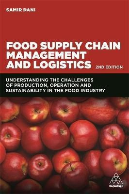 Food Supply Chain Management And Logistics : Understandin...