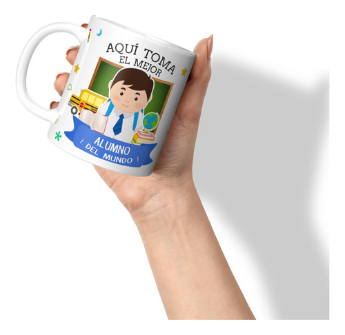 Taza Aquí Toma El Mejor Alumno Estudiante