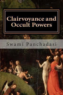 Libro Clairvoyance And Occult Powers - Swami Panchadasi