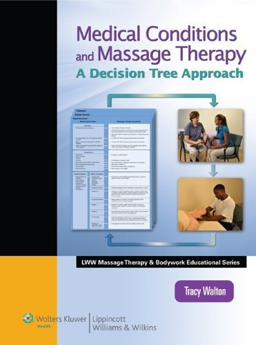 Book : Medical Conditions And Massage Therapy A Decision...