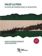 Valio La Pena La Lucha De Andalucia Por Su Autonomia - Es...